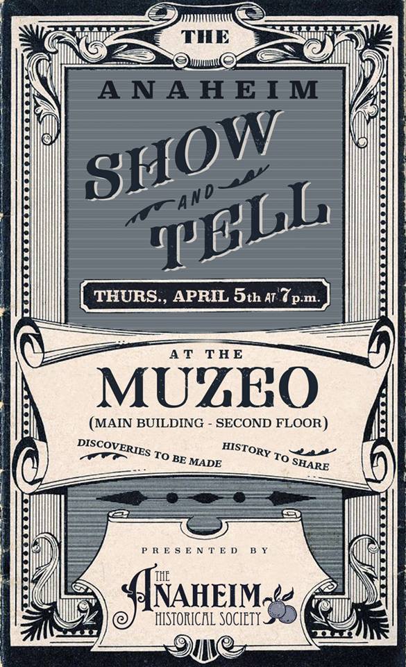 Anaheim Historical Society Annual Show Tell
